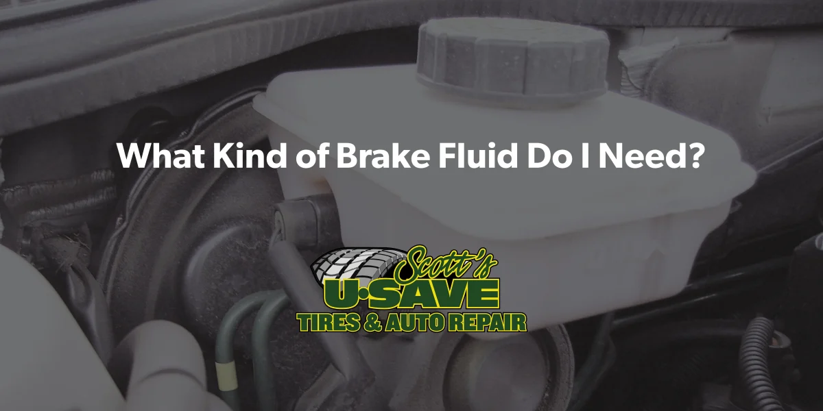 What Kind of Brake Fluid Do I Need?